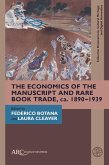 The Economics of the Manuscript and Rare Book Trade, ca. 1890-1939 (eBook, PDF)