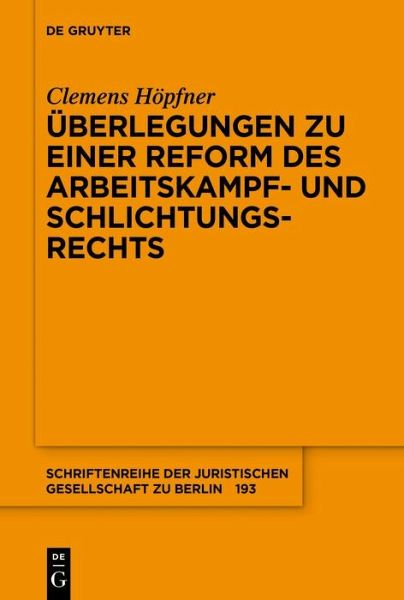 Überlegungen zu einer Reform des Arbeitskampf- und Schlichtungsrechts (eBook, ePUB)