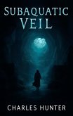 Subaquatic Veil (eBook, ePUB) Subaquatic Veil (eBook, ePUB)