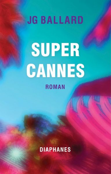 Super-Cannes (eBook, ePUB) Super-Cannes (eBook, ePUB)