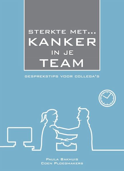 Sterkte Met Kanker in Je Team (eBook, ePUB) Sterkte Met Kanker in Je Team (eBook, ePUB)