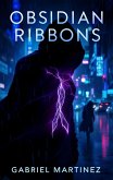 Obsidian Ribbons (eBook, ePUB)