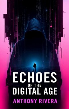 Cover Echoes of the Digital Age (eBook, ePUB)