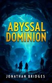 Abyssal Dominion (eBook, ePUB)