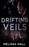 Drifting Veils (eBook, ePUB)