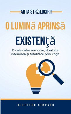 arta strălucirii o Lumină aprinsă Existenţă (eBook, ePUB) - Simpson, Wilfredo