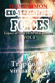 Trapped in virtual reality (EXO-TERRESTRIAL-FORCES 4) (eBook, ePUB)