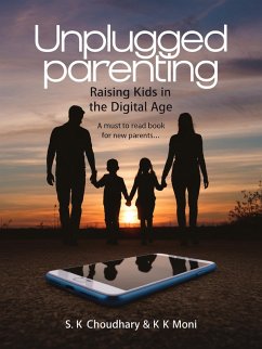 Cover Unplugged Parenting: Raising Kids in the Digital Age (eBook, ePUB)