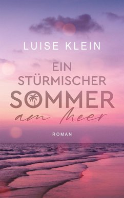 Ein stürmischer Sommer am Meer (eBook, ePUB) - Klein, Luise