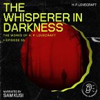 The Whisperer in Darkness (The Work of H. P. Lovecraft, Episode 55) (MP3-Download)