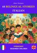 60 Bilingual Stories to Learn Italian :... - Bild 1