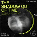 The Shadow out of Time (The Work of H. P. Lovecraft, Episode 62) (MP3-Download)