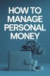 How to manage personal money (eBook,... - Bild 1