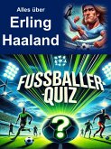 Fussballer-Quiz - Erling Haaland (eBook, ePUB)