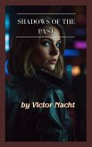 Shadows of the Past (eBook, ePUB) Shadows of the Past (eBook, ePUB)