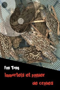 Immortels et Panier de Crabes (eBook, ePUB) - Tong, Fan