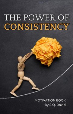 Cover The Power of Consistency (eBook, ePUB)