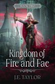 Kingdom of Fire and Fae (Fire and Fae Duet, #2) (eBook, ePUB) Kingdom of Fire and Fae (Fire and Fae Duet, #2) (eBook, ePUB)