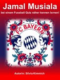 Jamal Musiala bei einem Fussball Quiz näher kennen lernen! (eBook, ePUB)