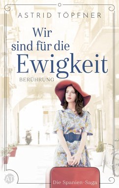 Wir sind für die Ewigkeit - Berührung (eBook, ePUB) - Töpfner, Astrid