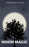 Moon Magic (eBook, ePUB) Moon Magic (eBook, ePUB)