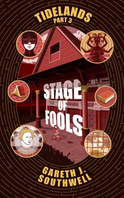 Stage of Fools (Tidelands, #3) (eBook, ePUB) - Southwell, Gareth J.