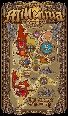 Millennia: Four Corners of the Earth (eBook, ePUB) - Watcher, Enoch Millennia: Four Corners of the Earth (eBook, ePUB) - Watcher, Enoch