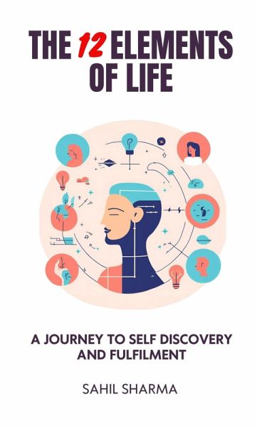 The 12 Elements of Life (eBook, ePUB)