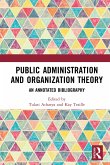 Public Administration and Organization Theory (eBook, PDF) Public Administration and Organization Theory (eBook, PDF)