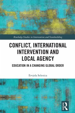 Cover Conflict, International Intervention and Local Agency (eBook, PDF)