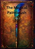 The Magical Paintbrush (eBook, ePUB)