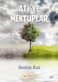 ATÎ'YE MEKTUPLAR (eBook, ePUB) ATÎ'YE MEKTUPLAR (eBook, ePUB)