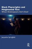 Black Playwrights and Heightened Text (eBook, PDF) Black Playwrights and Heightened Text (eBook, PDF)