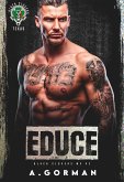 Educe (Black Clovers MC, #2) (eBook, ePUB) Educe (Black Clovers MC, #2) (eBook, ePUB)