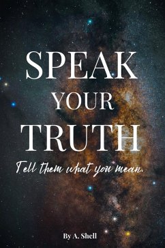 Cover Speak Your Truth (eBook, ePUB)