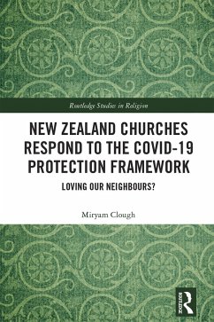 New Zealand Churches Respond to the Covid-19 Protection Framework (eBook, PDF) - Clough, Miryam