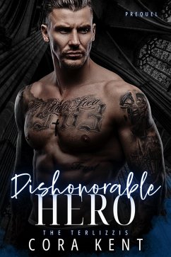 Dishonorable Hero (eBook, ePUB) - Kent, Cora