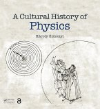 A Cultural History of Physics (eBook, ePUB)