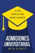 Admisiones Universitarias: La Guía... - Bild 1