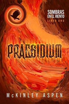 Praesidium (Sombras en el viento, #1) (eBook, ePUB) - Aspen, McKinley