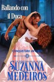 Ballando con il Duca: Conquistare un Lord (eBook, ePUB)