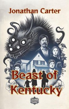 Beast of Kentucky (Legends in the Dark, #17) (eBook, ePUB) - Carter, Jonathan