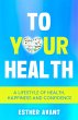 To Your Health: A Lifestyle of Health,... - Bild 1