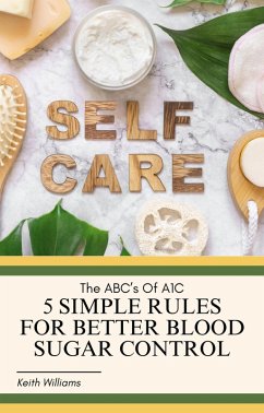 The ABC's Of A1C (eBook, ePUB) - Williams, Keith