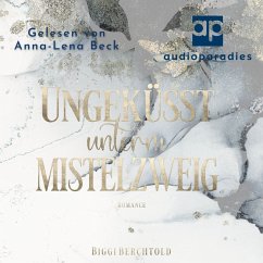 Cover Ungeküsst unterm Mistelzweig (MP3-Download)