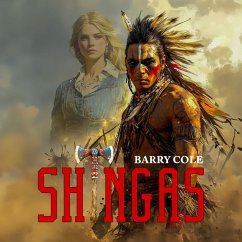 Cover Shingas: Ein Roman über den brutalen Kampf der Delawaren-Indianer gegen die englischen Rotröcke (MP3-Download)