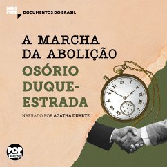 A marcha da abolição: Trechos selecionados de A abolição (MP3-Download) - Duque-Estrada, Osório