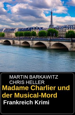 Cover Madame Charlier und der Musical-Mord: Frankreich Krimi (eBook, ePUB)