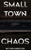 Small Town Chaos (eBook, ePUB) Small Town Chaos (eBook, ePUB)