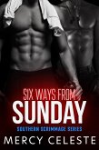 Six Ways from Sunday (Southern Scrimmage, #1) (eBook, ePUB) Six Ways from Sunday (Southern Scrimmage, #1) (eBook, ePUB)